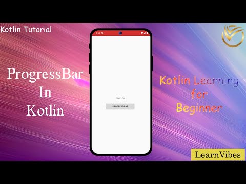 Kotlin Tutorial: ProgressBar in Kotlin | #llearnvibes #androiddevelopment #androidstudio