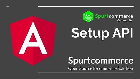 01- spurtcommerce Opensource Setup (API)