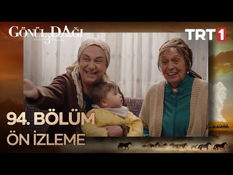 Gönül Dağı 94.Bölüm Fragmanı