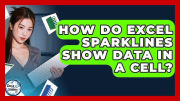 How Do Excel Sparklines Show Data In A Cell? - Docs and Sheets Pro