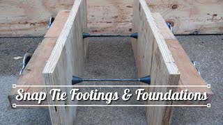 Footings and Foundations with Snap Tie Forms for Building your Cabin or Home