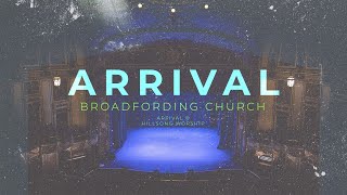 Arrival - Hillsong Worship | Broadfording Church Cover