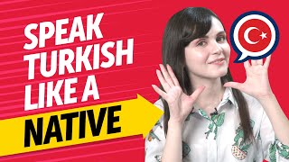 Speak Turkish Fluently: Native Level Conversations Made Easy