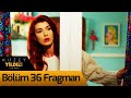 Kuzey Yıldızı İlk Aşk 36. Bölüm Fragman