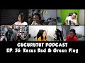 Red flag  green flag berdasarkan kasus  cucurutut podcast 56