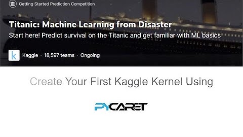 Create Your First Kaggle Kernel   Titanic Predictions