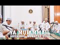 Ya Mujammil Jammil Ahwali Ahbaabul Mukhtar Solo Haul Habib Ali Ya Mujammil Jammil Ahwali Ahbaabul Mukhtar Solo Haul Habib Ali