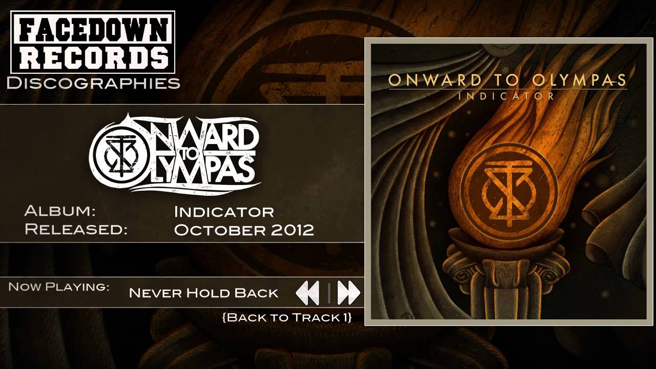 Watch Onward to Olympas - Indicator - Never Hold Back on YouTube Watch Onward to Olympas - Indicator - Never Hold Back on YouTube
