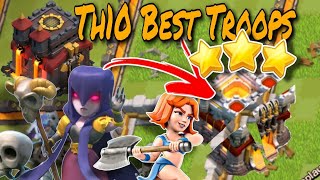 Th10 Best troops for pushing and destroying Th11 bases