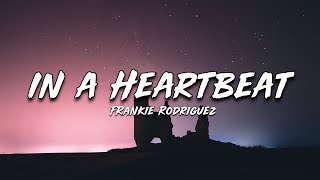 Frankie Rodriguez - In a Heartbeat ( Lyrics )