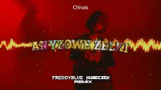 Chivas - Anyżowe Żelki (FreddyBlue x Kubeczek Remix) [2023]