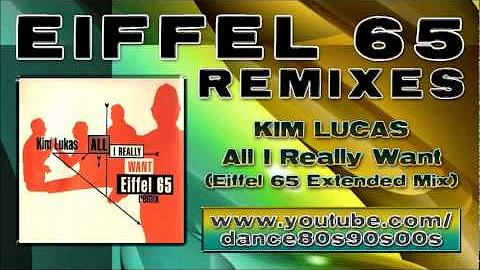 KIM LUKAS - All I Really Want (Eiffel 65 Extended ...