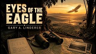 Information Eyes of the Eagle – Gary A. Linderer | Elite Soldiers Behind Enemy Lines | Audiobook - Vietnam War Update