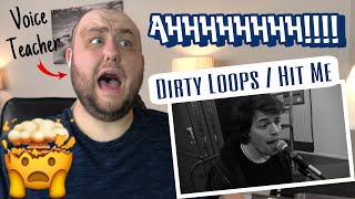 VOICE TEACHER reacts to Dirty Loops 