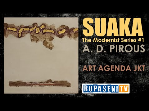 Art Exhibition - SUAKA #modernistseries #1 || A. D. Pirous || Art Agenda Jakarta #adpirous #suaka