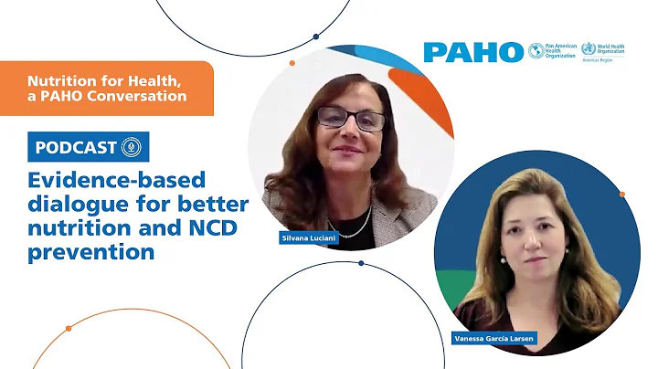 Nutrition for Health: Evidence-based Dialogue for Better Nutrition and NCD Prevention