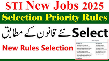 STI Selection Priority Rules 2025 | STI Selection Jobs Rules | STI Final Selection | STI Final List