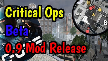 0.9 Beta Mod Release // NinjaBotz - // Critical Ops