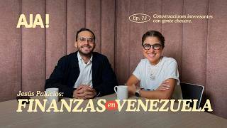AJÁ! EP. 72 - Jesús Palacios: Sí se puede (y se debe) planificar en Venezuela