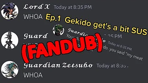 Lord X and the Guardians Discord Conversations: Gekido gets a bit SUS (Fandub)