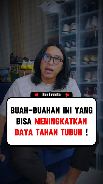 BUAH-BUAHAN PENINGKAT DAYA TAHAN TUBUH ! 🤔 #doktertirta #podcast #tipskesehatan #buahbuahan
