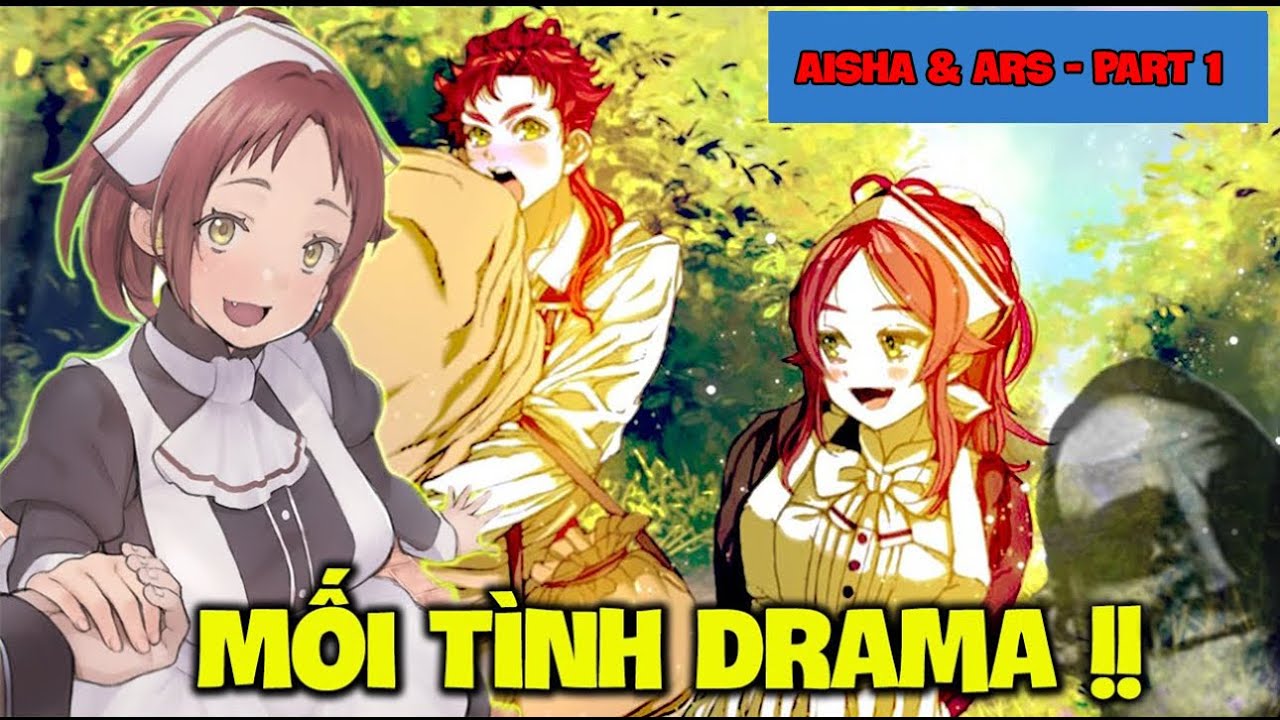 Câu Chuyện Của Aisha Và Ars | Ngoại Truyện Mushoku Tensei Phần 1 - YouTube