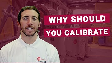 Why Calibrate Your Balancing Machine and Instrument?
