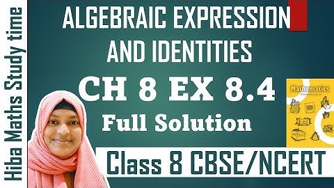 cbse 8th maths chapter 8 exercise 8.4 full answer Algebraic expressions and Identities solutions