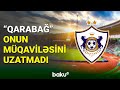 &quot;Qarabağ&quot; daha 1 futbolçu ilə yollarını ayırdı