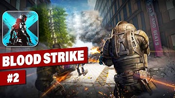 Blood Strike Gameplay (Part-2) | Blood Strike Download For (Android & iOS)