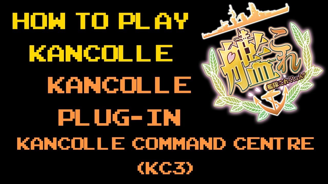 dmm.com kancolle Update 【Cách chơi KanColle】 KanColle Command Center (KC3)