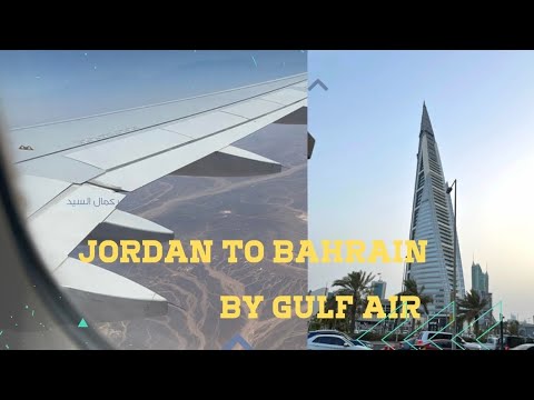 Jordan to Bahrain | Gulf Air flight | Trip Report | Ibis Styles Manama | EXPLORE WITH SHENOY