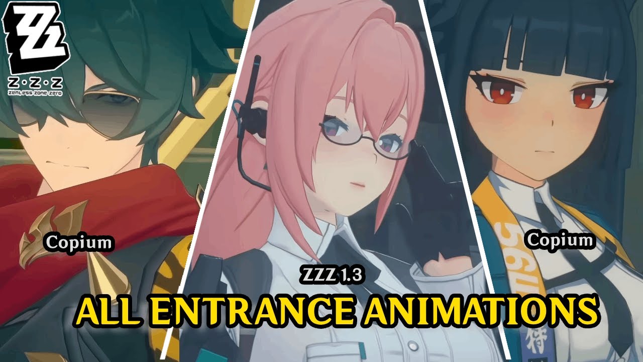 ネムマム(-.-)Zzz  All Entrance Animations【 Zenless Zone Zero 1.3 Copium