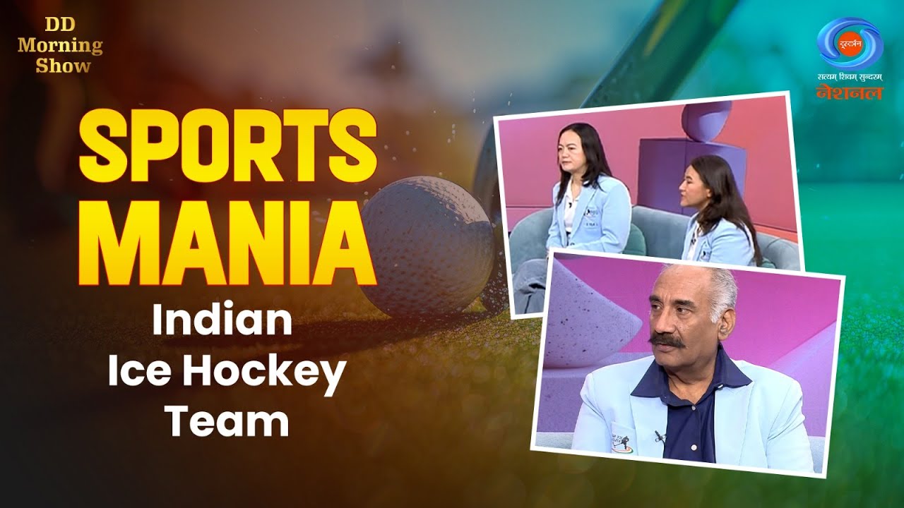DD Morning Show | Sports Mania | Indian Ice Hockey Team | DD National