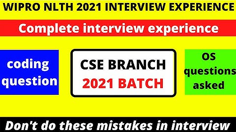 UPDATE WIPRO NLTH 2021 INTERVIEW EXPERIENCE CSE STUDENT | WIPRO TECHNICAL ROUND QUESTIONS 2021 BATCH