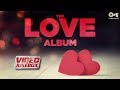 The Love Album (Valentine's Special) Video Jukebox | Romantic Songs | Arijit Singh, Atif Aslam