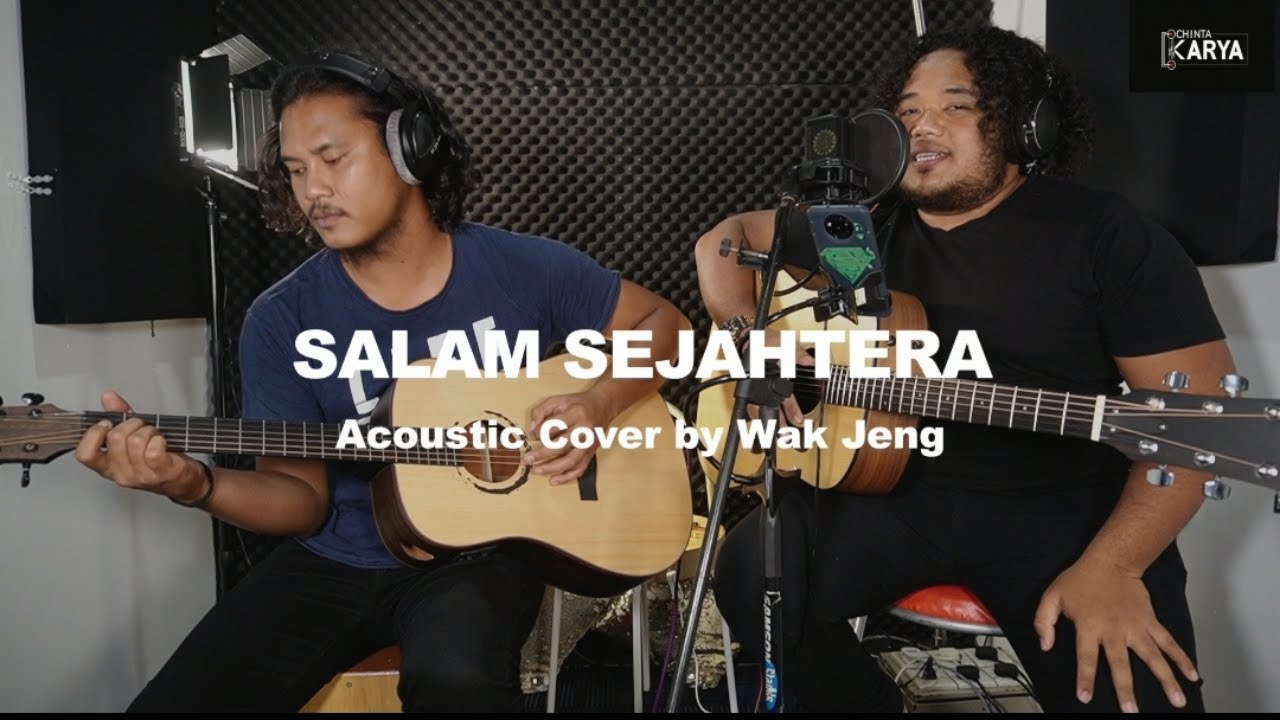 SALAM SEJAHTERA  [with lyric] - WAK JENG ACOUSTIC COVER