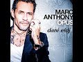 Marc Anthony 2019   OPUS lo mas nuevo mix dani el dj