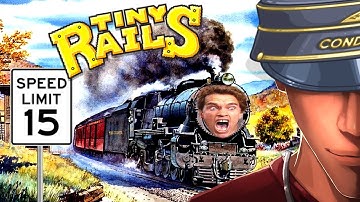 Tiny Rails ALL ABOARD THE CRAZY TRAIN - part 1 First Impression | Let