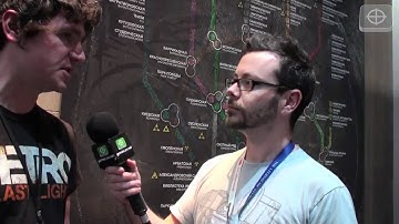 Metro- Last Light Developer Interview - E3 2011