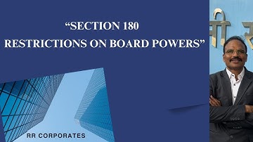 Section 180 of Companies Act, 2013 | Complete Guide on Restrictions on Board Powers