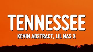 Kevin Abstract - Tennessee (Lyrics) ft. Lil Nas X