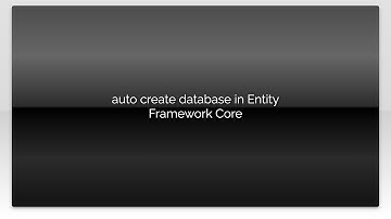 auto create database in Entity Framework Core