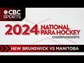 Canadian national para hockey championship new brunswick vs manitoba  cbc sports