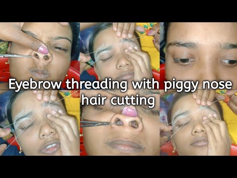 Thick to thin eyebrow threading with piggy nose hair cutting college  girls।piggy nose। threading। - YouTube