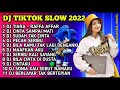 DJ TIKTOK SLOW 2022 | DJ TIARA - JIKA KAU BERTEMU AKU BEGINI | DJ CINTA SAMPAI MATI