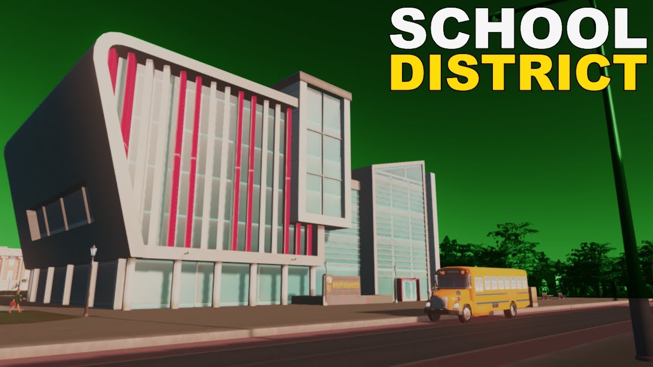 Education district in Cities Skylines YouTube