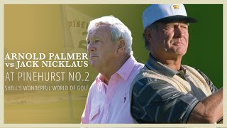 Jack Nicklaus Vs Arnold Palmer - Pinehurst No.2 - 1994 Jack Nicklaus Vs Arnold Palmer - Pinehurst No.2 - 1994