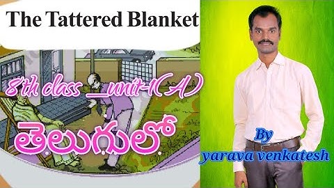 The Tattered Blanket - 8th class English lesson
