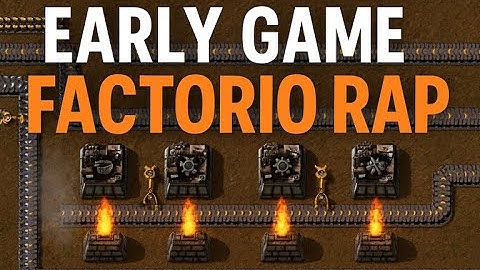 Factorio Early Game Instructional Rap Video